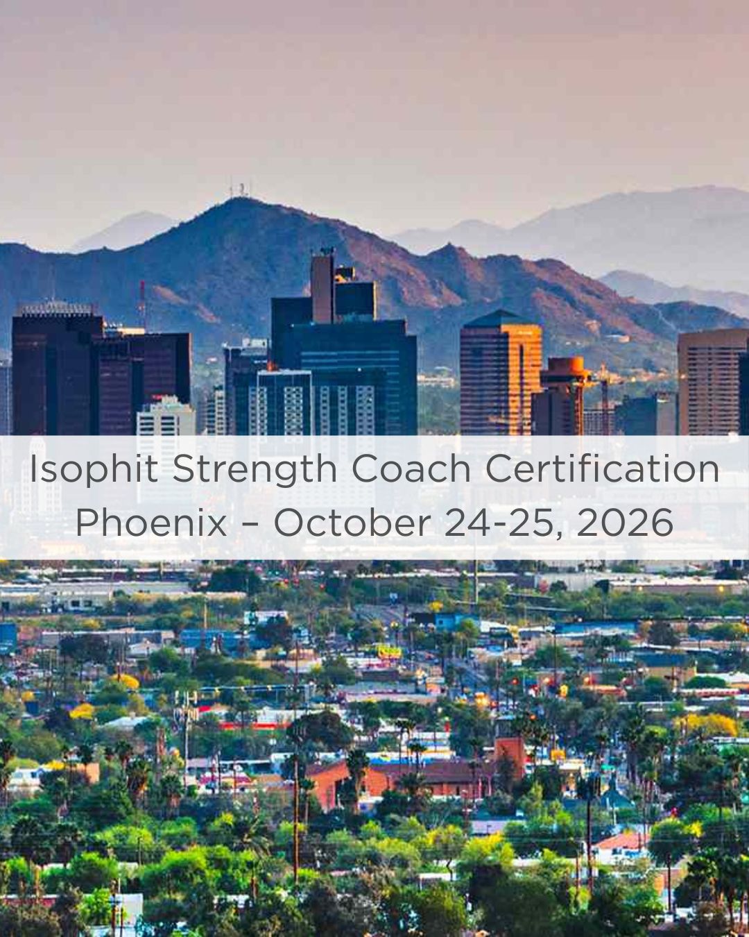 Isophit Strength Coach Certification - Phoenix – October 24 - 25, 2026 - Isophit